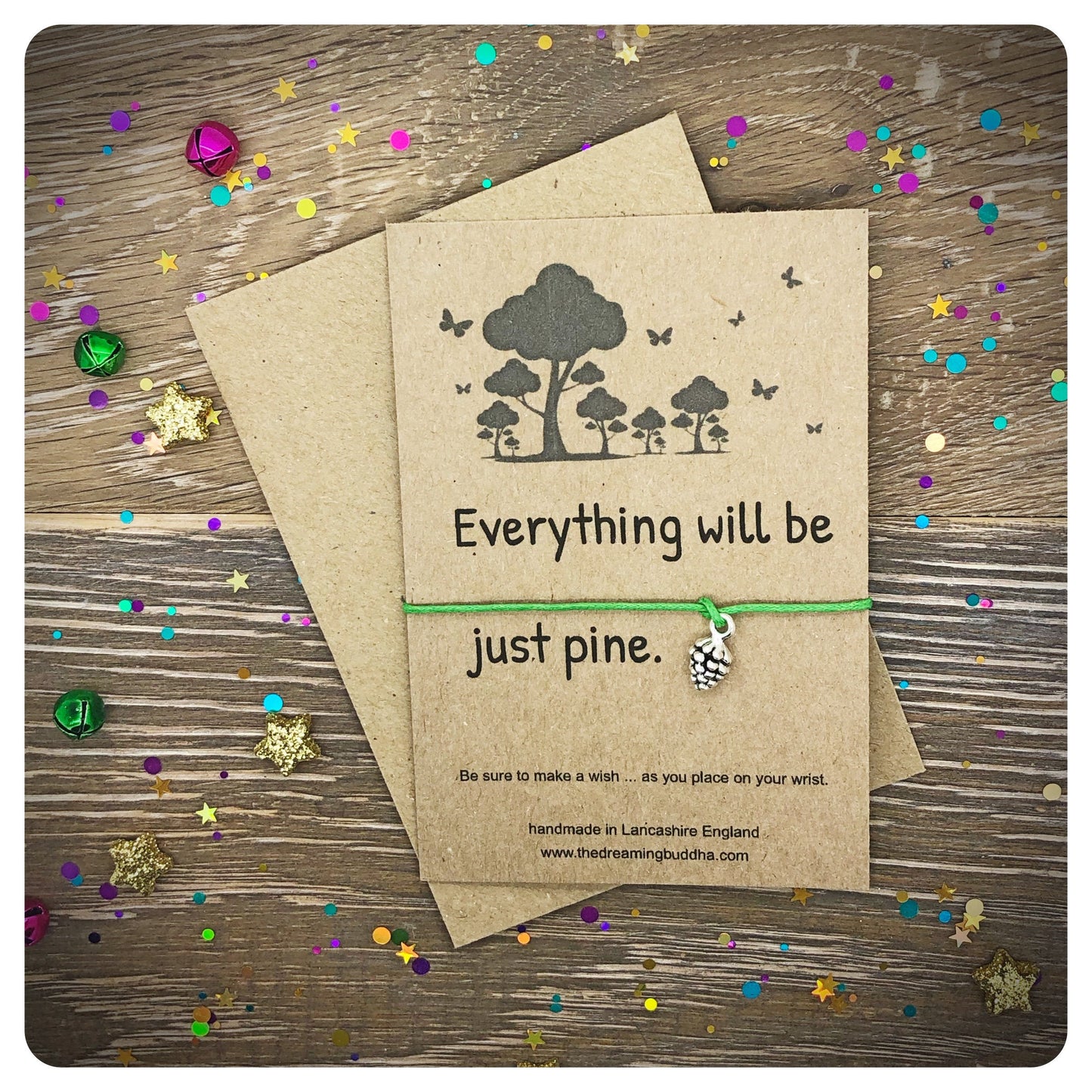 Reassurance Gift, Everything Will Be Pine Wish Bracelet, Pine Cone Jewellery, Funny Pun Card For Friends and Family