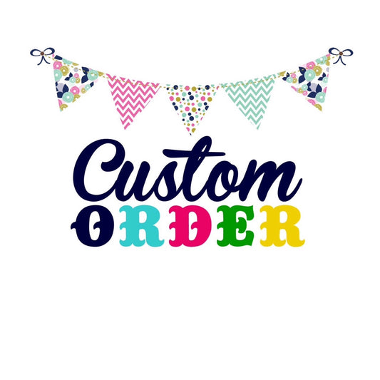 Custom order for Lyndsey