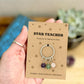 Thank You Teacher Keyring, Teaching Assistant Gift, SENCO Gift, End of Term Thank You, Star Teacher Keepsake
