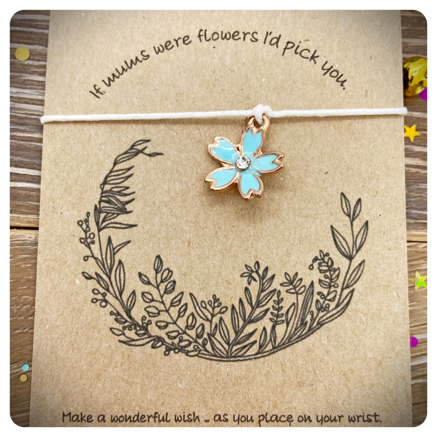 Mother’s Day Wish Bracelet, Handmade Mum Card, If Mums Were Flowers Gift, Present For Mummy