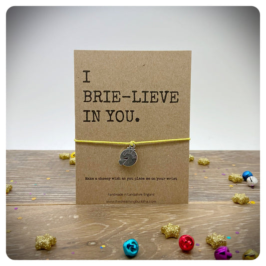 I Brie-lieve In You Wish Bracelet, Cheese Lover Jewellery, Motivational Inspirational Gift, Encouragement Card, Cheesy Pun Gift